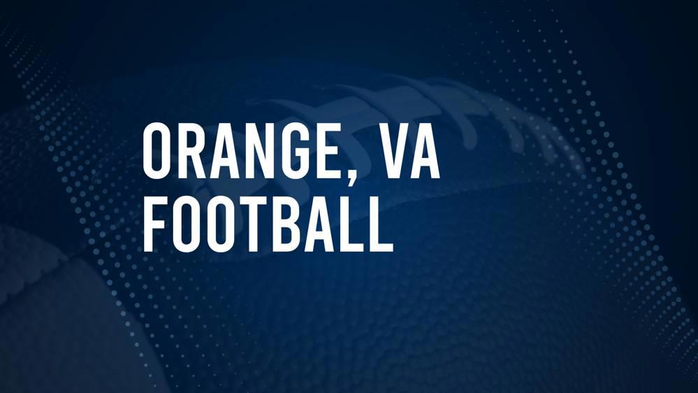 How to Watch Orange, VA High School Football Games Streaming Live – August 29