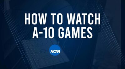 How to Watch A-10 College Basketball Games - Monday, November 18