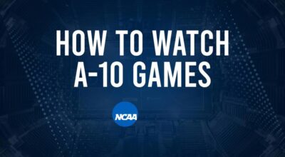 How to Watch A-10 College Basketball Games - Sunday, November 24