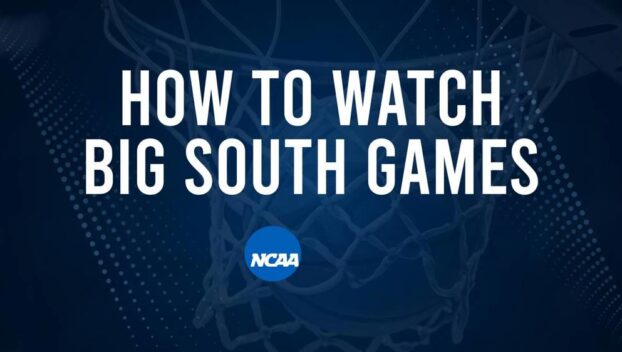 How to Watch Big South College Basketball Games - Friday, November 29