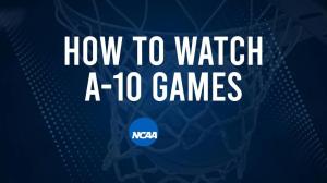 How to Watch A-10 College Basketball Games - Saturday, February 15
