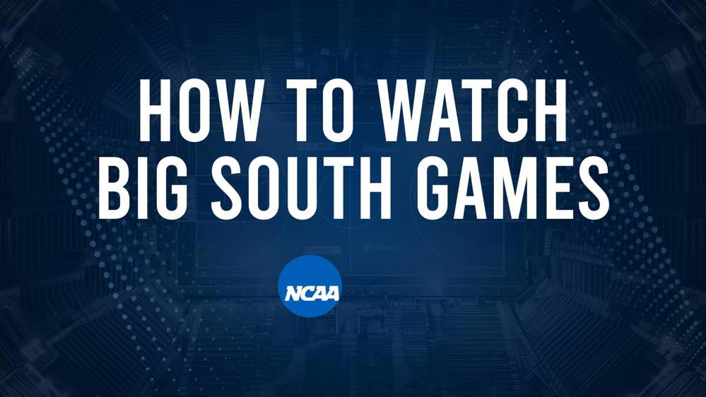 How to Watch Big South College Basketball Games - Thursday, February 13