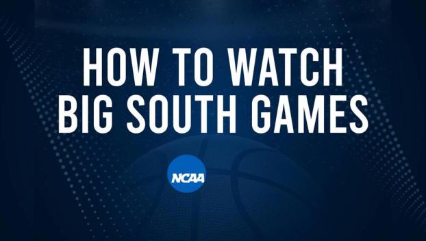 How to Watch Big South College Basketball Games - Wednesday, February 12
